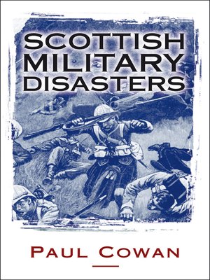 cover image of Scottish Military Disasters
